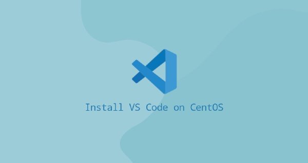 install visual studio code at centos 6