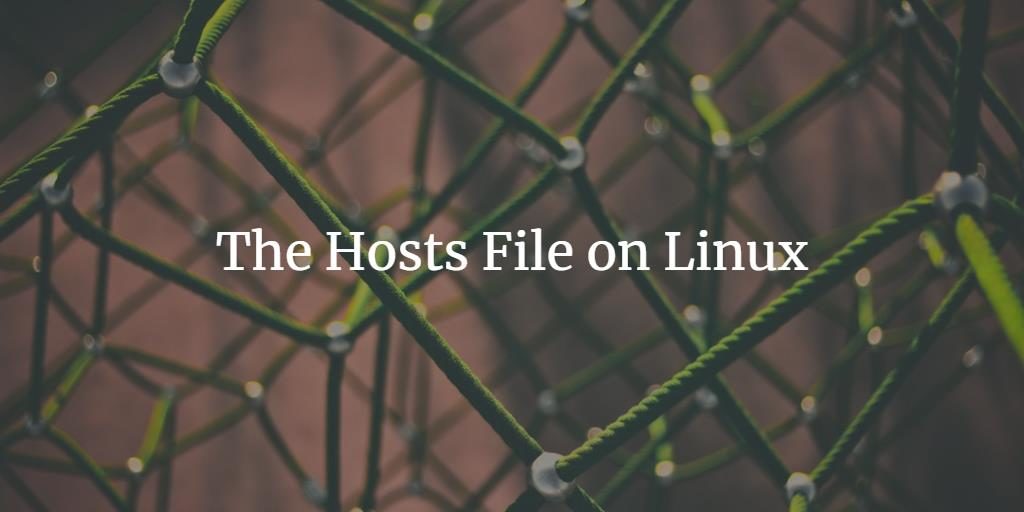 The Hosts File on Linux centos Debian linux shell ubuntu 
