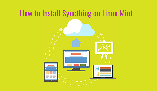 How to Install Syncthing on Linux Mint 20 Linux Mint Linux Mint Desktop Linux Mint Server 