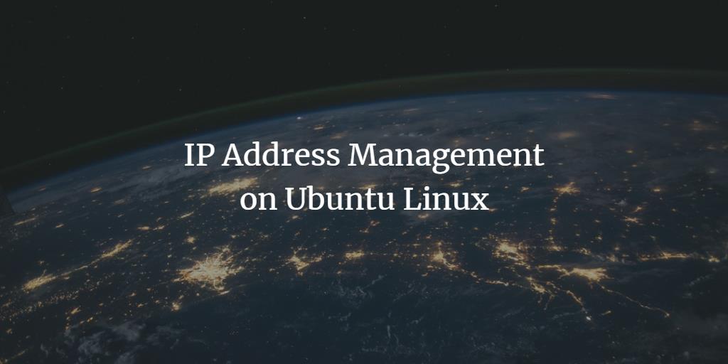 IP Address Management on Ubuntu shell ubuntu 