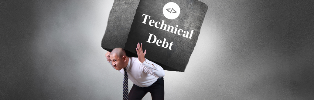 What Is Technical Debt And Why You Should Care | Kirelos Blog