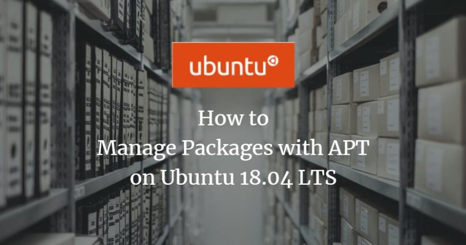 How to Manage Packages with APT on Ubuntu ubuntu 