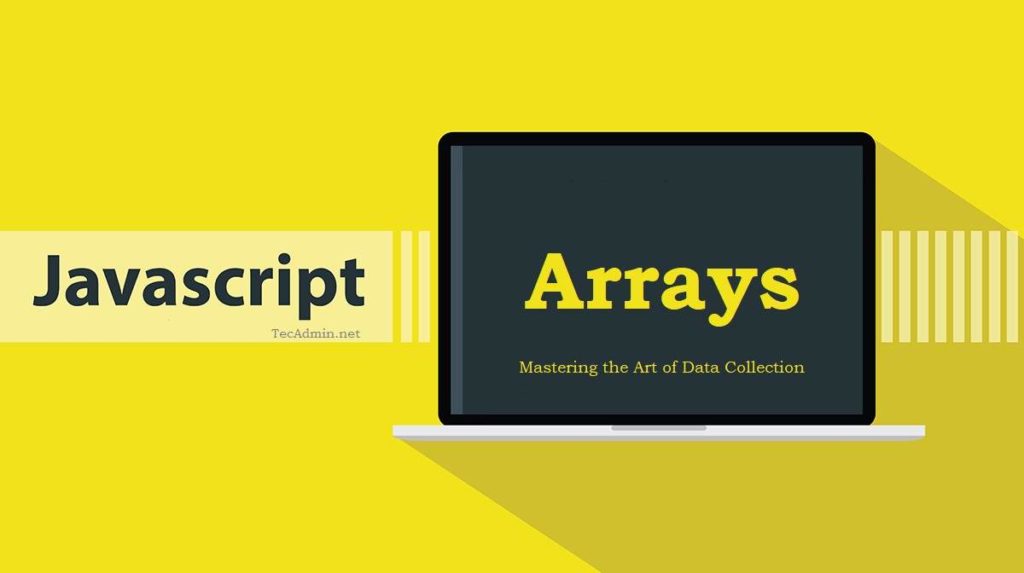 JavaScript Arrays: A Beginner’s Guide | Kirelos Blog