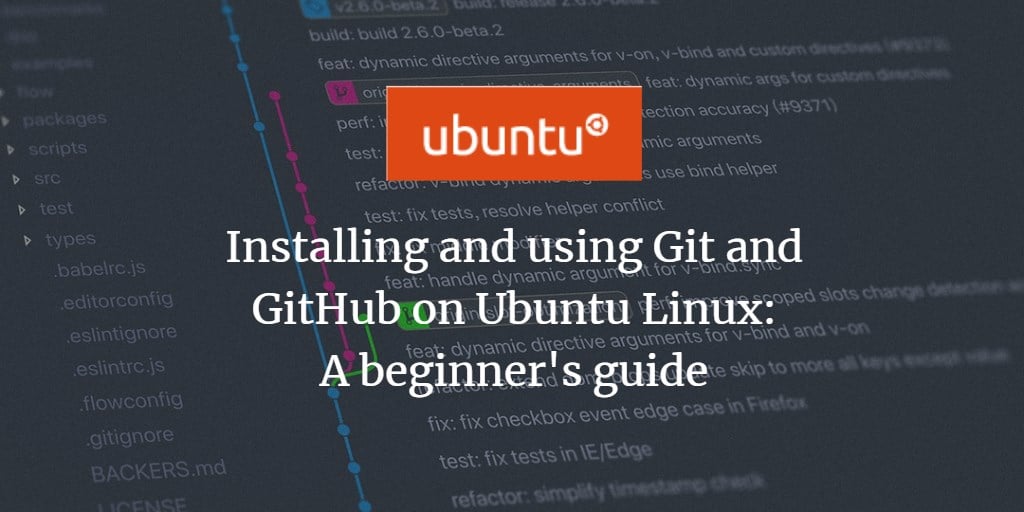 installing-and-using-git-and-github-on-ubuntu-linux-a-beginner-s-guide-kirelos-blog