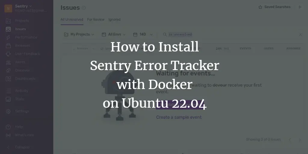 How to Install Sentry with Docker on Ubuntu 22.04 ubuntu 