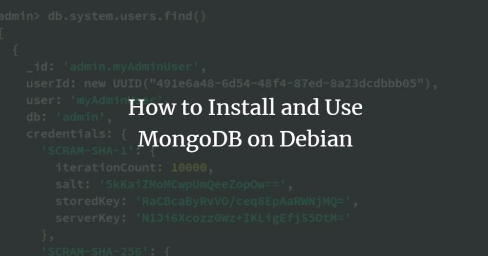 How to Install and Use MongoDB on Debian Debian linux 
