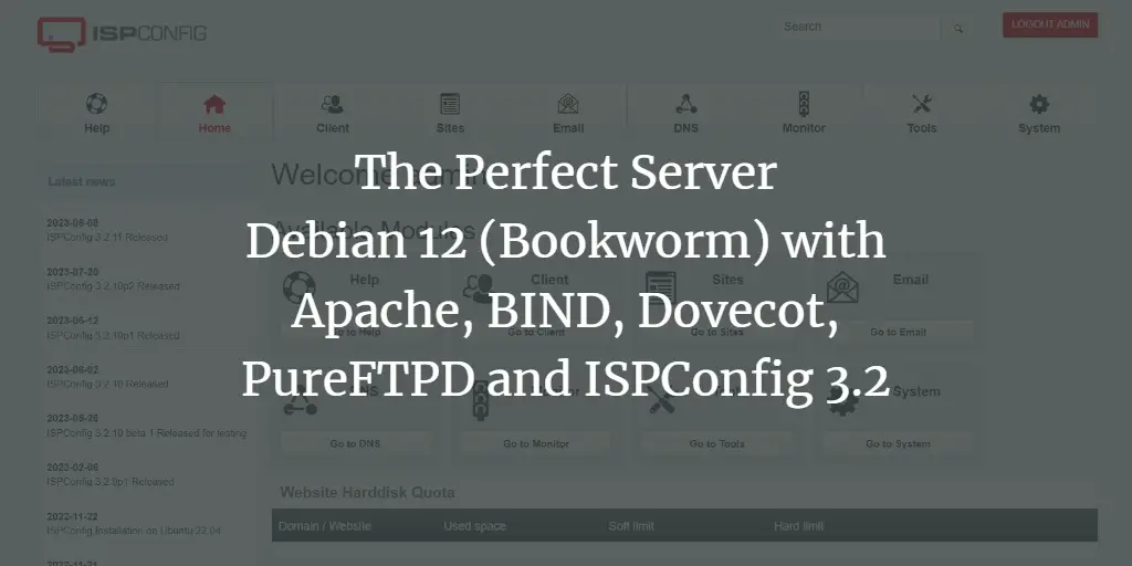 The Perfect Server - Debian 12 (Bookworm) with Apache, BIND, Dovecot, PureFTPD and ISPConfig 3.2 Debian 