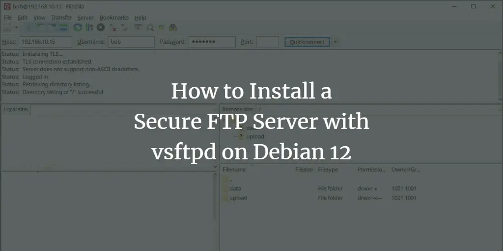How to Install a Secure FTP Server with vsftpd on Debian 12 Debian 
