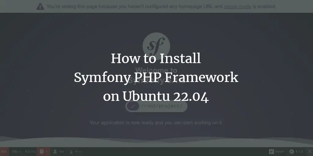 How to Install Symfony PHP Framework on Ubuntu 22.04 ubuntu 
