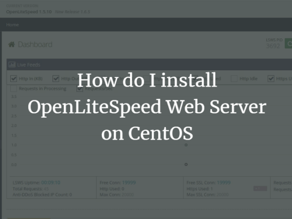 How do I install OpenLiteSpeed Web Server on CentOS centos linux 