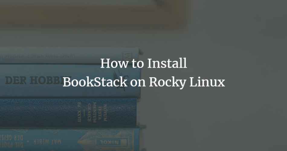 How to Install BookStack on Rocky Linux linux Rocky Linux 