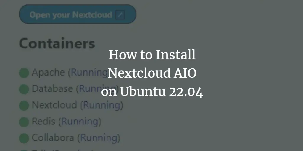 How to Install Nextcloud AIO on Ubuntu 22.04 ubuntu 