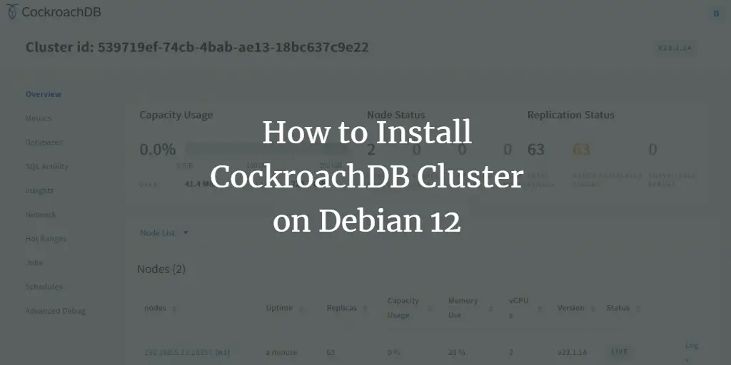How to Install CockroachDB Cluster on Debian 12 Debian 