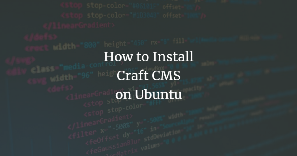 How to Install Craft CMS on Ubuntu linux ubuntu 