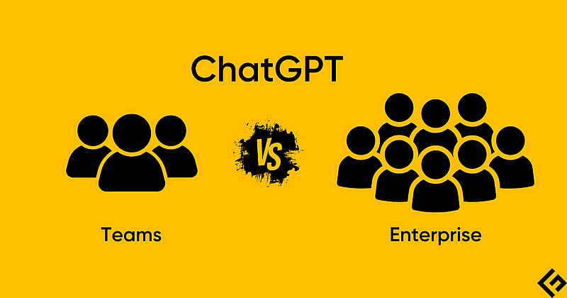 ChatGPT Enterprise vs ChatGPT Team: What Suits You The Best? AI Tools ChatGPT 