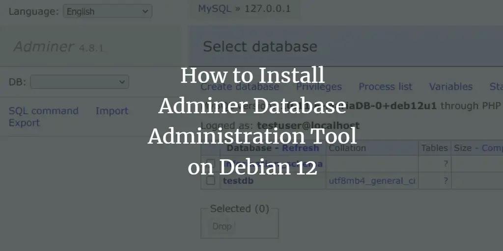 How to Install Adminer Database Administration Tool on Debian 12 Debian 