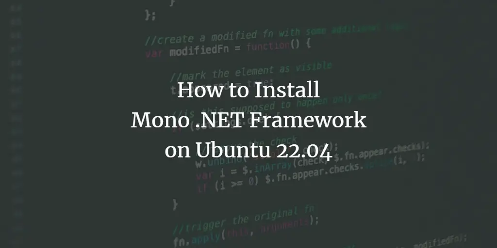 How to Install Mono .NET Framework on Ubuntu 22.04 ubuntu 