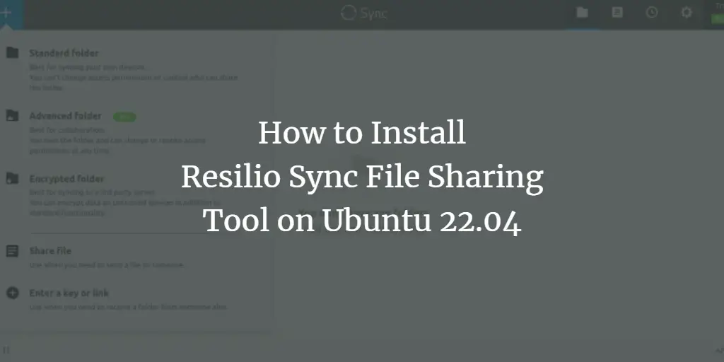 How to Install Resilio Sync File Sharing Tool on Ubuntu 22.04 ubuntu 
