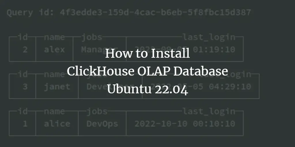 How to Install ClickHouse OLAP Database System Ubuntu 22.04 ubuntu 