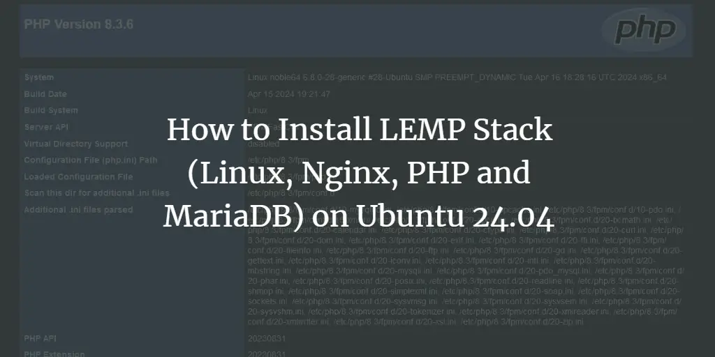 How to Install LEMP Stack (Linux, Nginx, PHP and MariaDB) on Ubuntu 24.04 ubuntu 