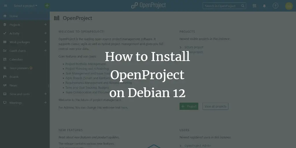 How to Install OpenProject on Debian 12 Debian 