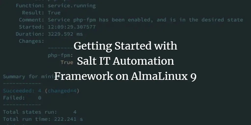Getting Started with Salt IT Automation Framework on AlmaLinux 9 linux 