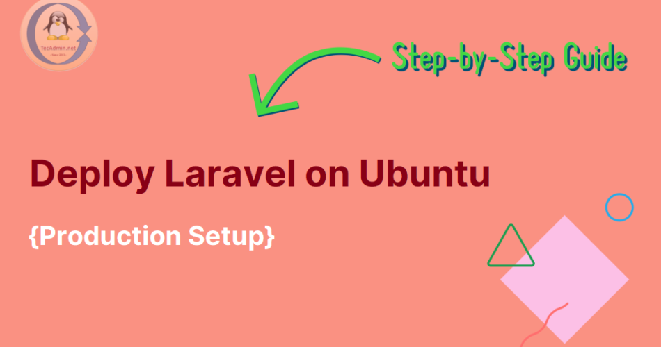 How to Deploy Laravel on Ubuntu: Step-by-Step Guide General Articles Laravel 