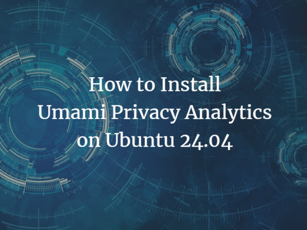How to Install Umami Privacy Analytics on Ubuntu 24.04 ubuntu 