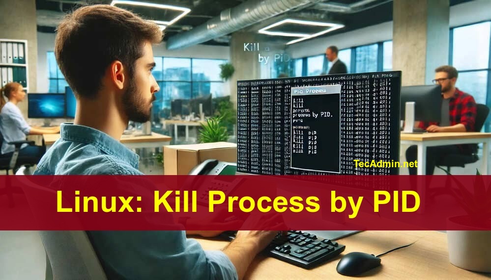 Step-by-Step Guide: How to Kill a Process on a Specific Port kill Linux Commands lsof pid process 