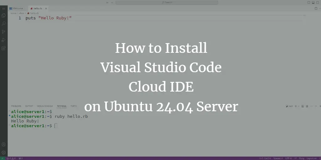 How to Install Visual Studio Code Cloud IDE on Ubuntu 24.04 Server ubuntu 