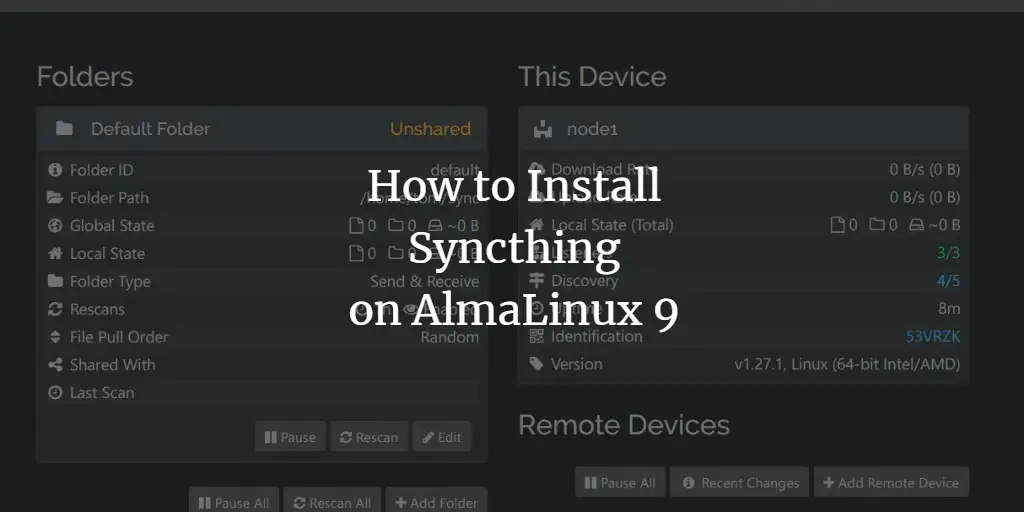 How to Install Syncthing on AlmaLinux 9 linux 