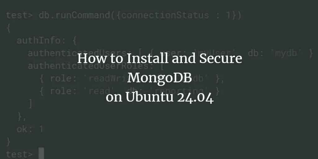 How to Install and Secure MongoDB on Ubuntu 24.04 ubuntu 